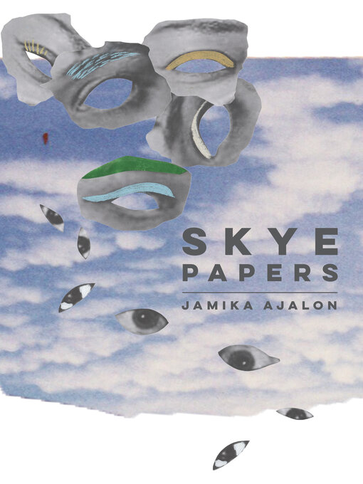 Title details for Skye Papers by Jamika Ajalon - Available